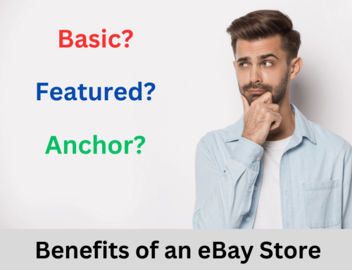 What are the Benefits of an eBay Store and When Should You Upgrade Yours?