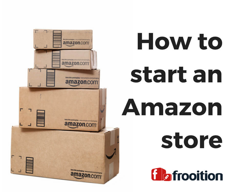 How to start an Amazon store