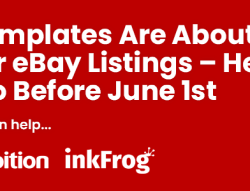InkFrog Templates Are About to Break Your eBay Listings – Here’s What to Do Before June 1st